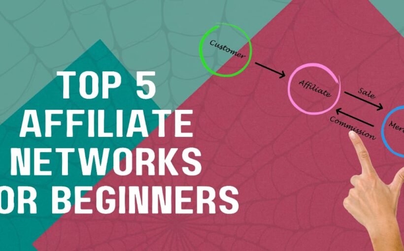 Top 5 Affiliate Networks for Beginners