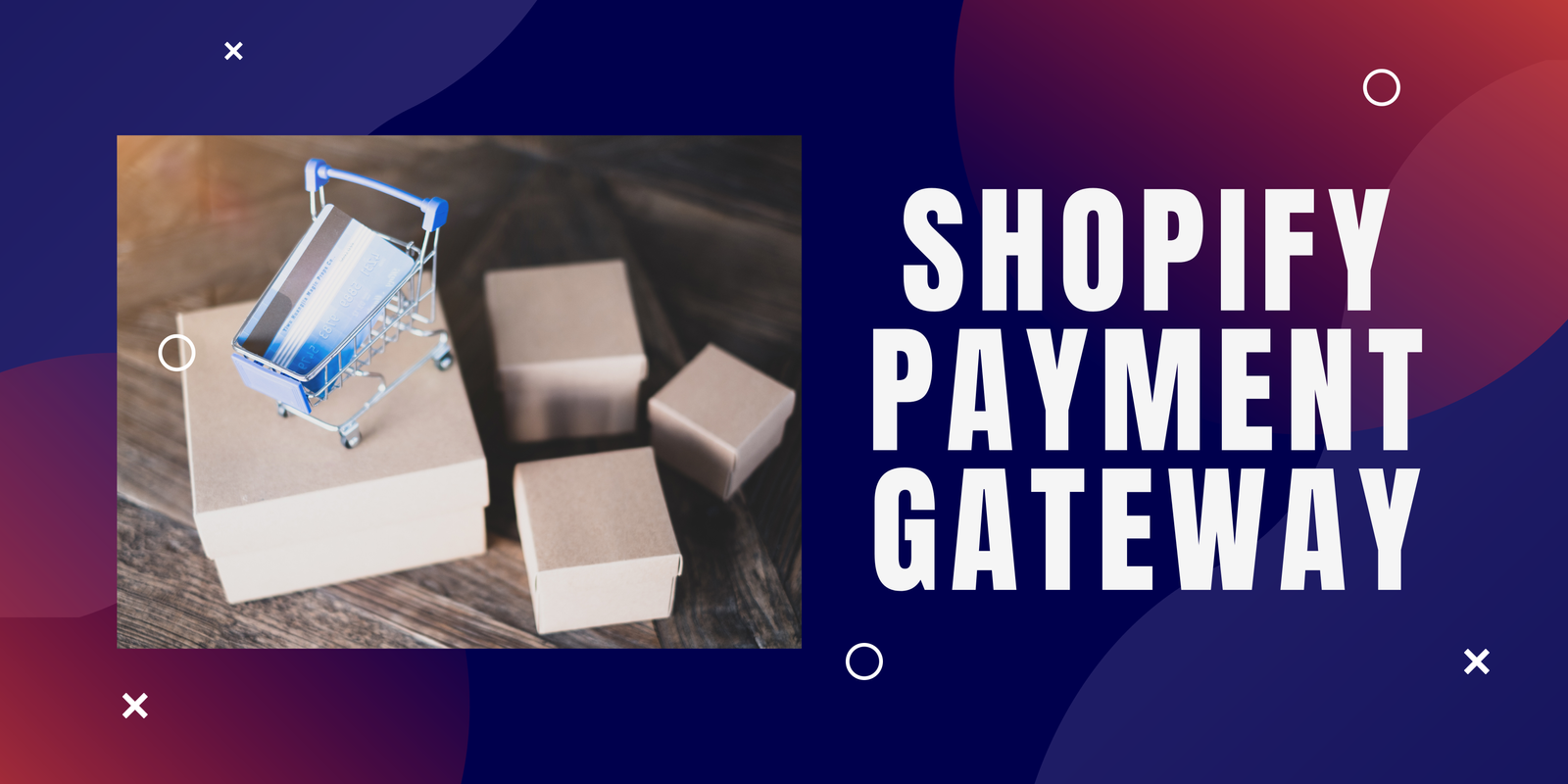 Shopify Payment Gateway: Paving the Path to Seamless Transactions
